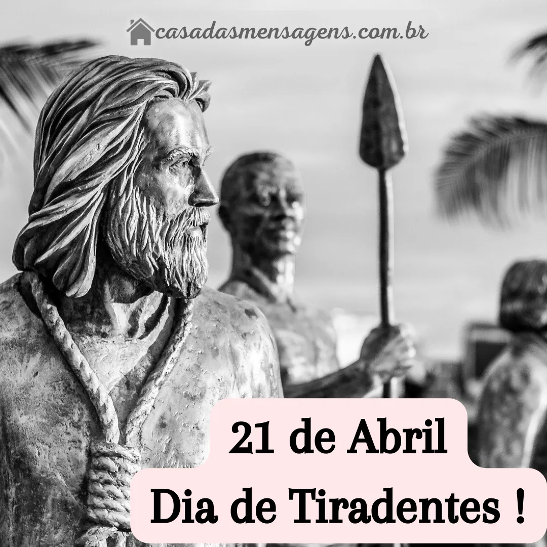 Dia ade Tiradentes, 21 de Abril