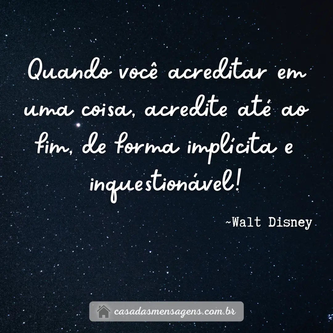mensagem sobre acreditar de Walt Disney